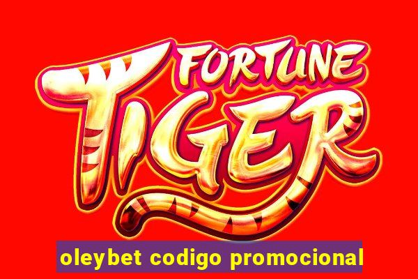 oleybet codigo promocional